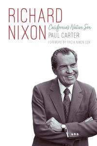 Richard Nixon California's Native Son