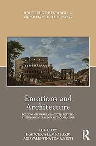 Emotions and Architecture Forging Mediterranean Cities Between the Middle Ages and Early Modern Time