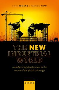 The New Industrial World Manufacturing Development in the Course of the Globalization Age