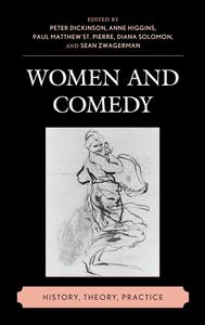 Women and Comedy History, Theory, Practice