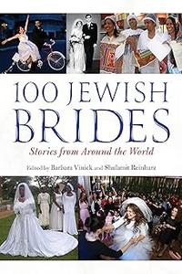 100 Jewish Brides Stories from Around the World