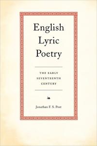 English Lyric Poetry The Early Seventeenth Century