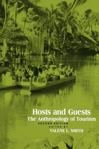 Hosts and Guests The Anthropology of Tourism, 2nd Edition