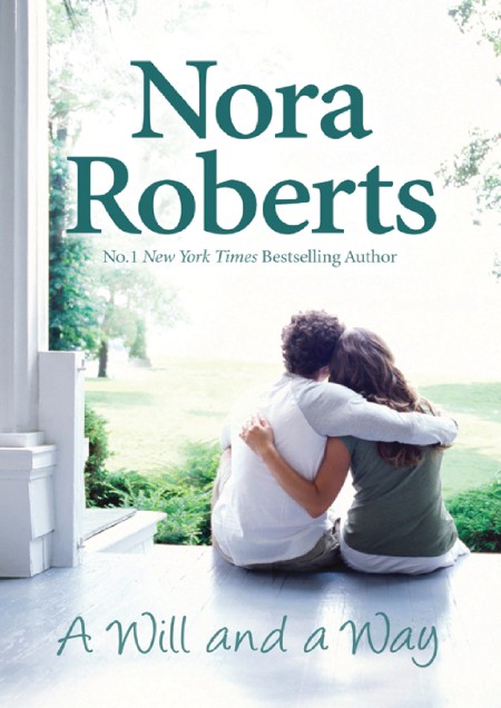 A Will and a Way by Nora Roberts 77f6487fba3eba072c831698cd44f752