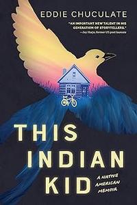 This Indian Kid A Native American Memoir