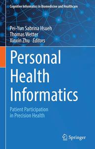 Personal Health Informatics Patient Participation in Precision Health (Cognitive Informatics in Biomedicine and Healthcare)