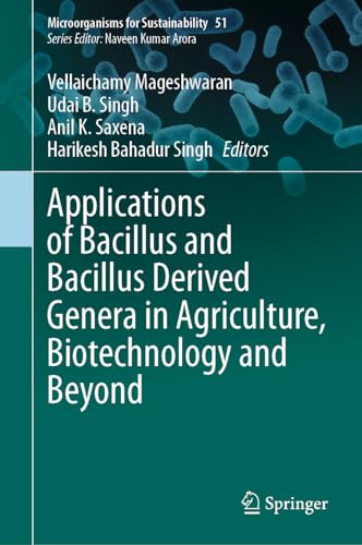 Applications ofBacillus and Bacillus Derived Genera in Agriculture, Biotechnology and Beyond
