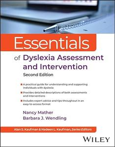 Essentials of Dyslexia Assessment and Intervention (Essentials of Psychological Assessment), 2nd Edition