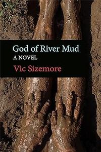 God of River Mud A Novel