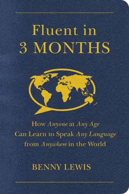 Fluent in 3 Months by Benny Lewis