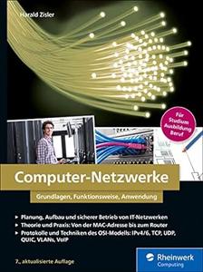 Computer–Netzwerke Grundlagen, Funktionsweisen, Anwendung