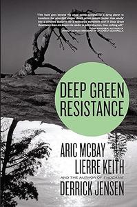 Deep Green Resistance Strategy to Save the Planet