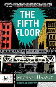 The Fifth Floor A Michael Kelley Novel