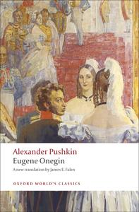 Eugene Onegin A Novel in Verse (Oxford World's Classics)