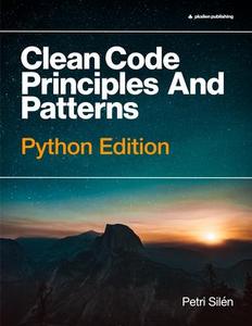 Clean Code Principles And Patterns – Python Edition (Final)