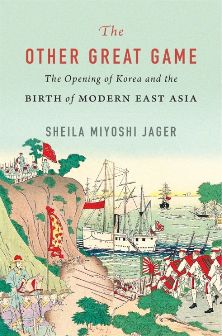 The Other Great Game by Sheila Miyoshi Jager 0c4c50be486241c8dac1f978d1150cf2