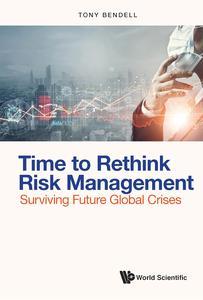Time to Rethink Risk Management Surviving Future Global Crises