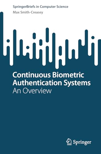 Continuous Biometric Authentication Systems An Overview
