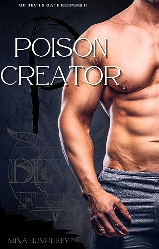 Mina Humphrey - Poison Creator: Biker Romance - Mc Devils Gate Keepers