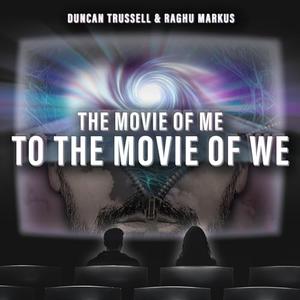 The Movie of Me to the Movie of We [Audiobook]