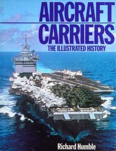 Aircraft Carriers The Illustrated History