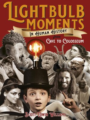 Lightbulb Moments In Human History  A83554b5b75bcf75f4d997c9b2d5fa31