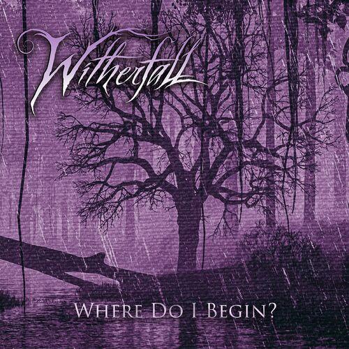 Witherfall - Where Do I Begin? (EP) 2024