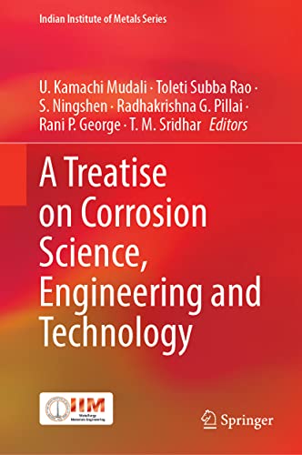 A Treatise on Corrosion Science, Engineering and Technology (2024)
