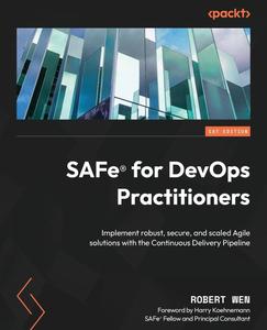 SAFe® for DevOps Practitioners Implement robust, secure