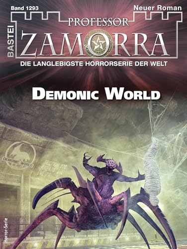 Cover: Thilo Schwichtenberg - Professor Zamorra 1293 - Demonic World