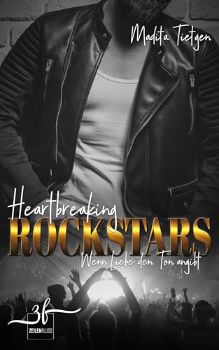 Cover: Madita Tietgen - Wenn Liebe den Ton angibt: Rockstar Romance (Heartbreaking Rockstars 3)