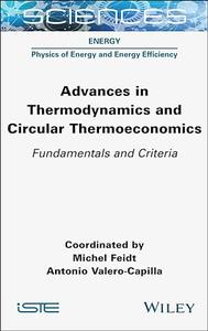 Advances in Thermodynamics and Circular Thermoeconomics Fundamentals and Criteria