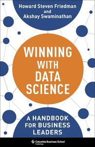 Winning with Data Science A Handbook for Business Leaders