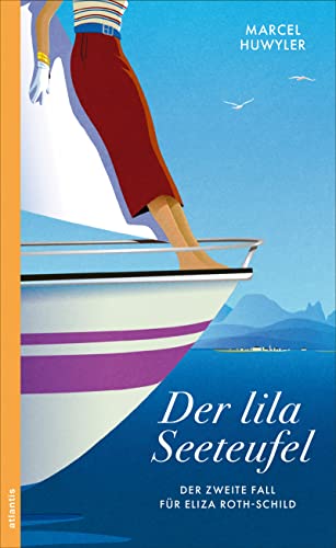 Cover: Marcel Huwyler - Der lila Seeteufel: Der zweite Fall für Eliza Roth-Schild