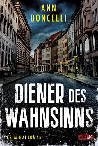 Cover: Ann Boncelli - Diener des Wahnsinns