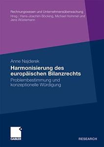 Harmonisierung des europäischen Bilanzrechts Problembestimmung und konzeptionelle Würdigung