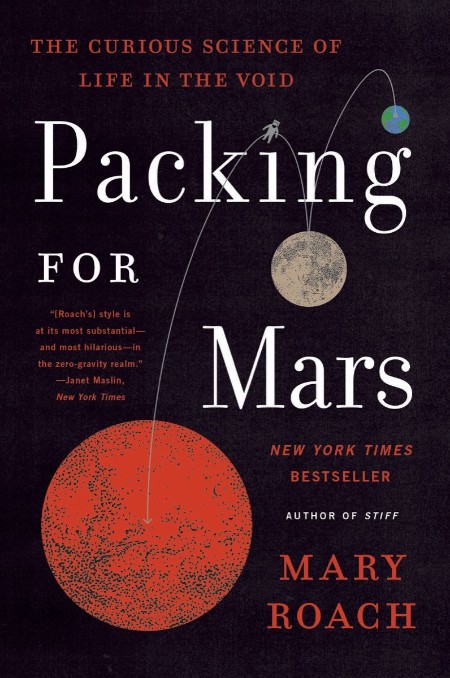 Packing for Mars by Mary Roach D82c985a8174171847da874f44baf1bf