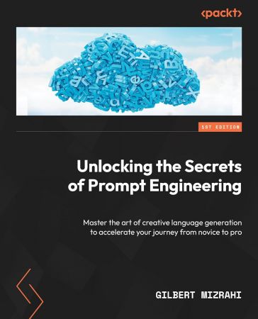 Unlocking the Secrets of Prompt Engineering