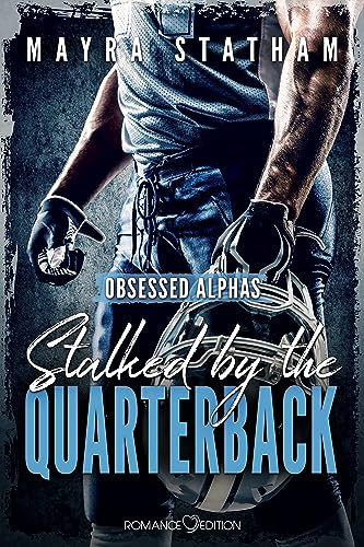 Cover: Mayra Statham - Stalked by the Quarterback