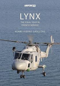 Lynx The Final Year in French Service (Modern Military Aircraft Series)