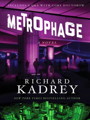 Metrophage - Richard Kadrey  16d804b6b99b309085c25a088a023ff0