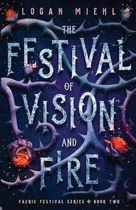 The Festival of Vision and Fire