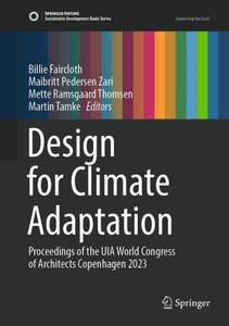 Design for Climate Adaptation Proceedings of the UIA World Congress of Architects Copenhagen 2023