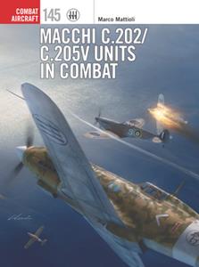 Macchi C.202C.205V Units in Combat (Combat Aircraft)