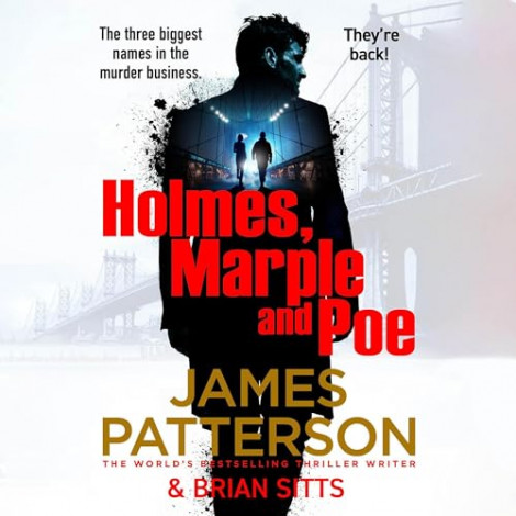 James Patterson, Brian Sitts - Holmes, Marple & Poe