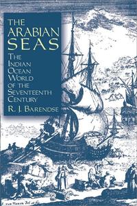 The Arabian Seas The Indian Ocean World of the Seventeenth Century