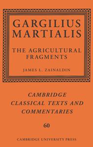 Gargilius Martialis The Agricultural Fragments