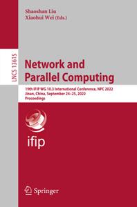 Network and Parallel Computing  19th IFIP WG 10.3 International Conference, NPC 2022