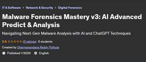 Malware Forensics v3 – AI &ChatGPT Mastery in Malware Analysis
