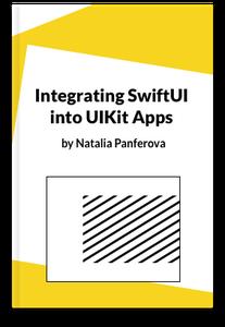 Integrating SwiftUI into UIKit Apps A detailed guide on gradually adopting SwiftUI in UIKit projects